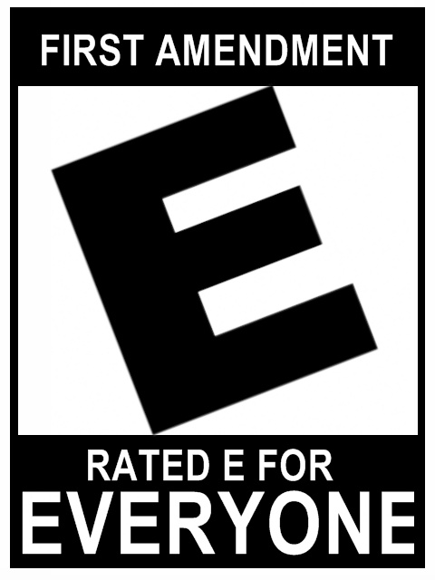 First Amendment: Rated E for EVERYONE