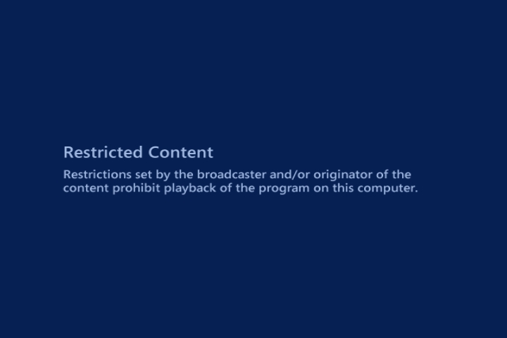 Restricted Content: Restrictions set by the broadcaster and/or originator of the content prohibit playback of the program on this computer.