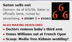Satan Sells Out: Opinion: As of 6/6/06, Satan is officially lame, ruined by advertising.